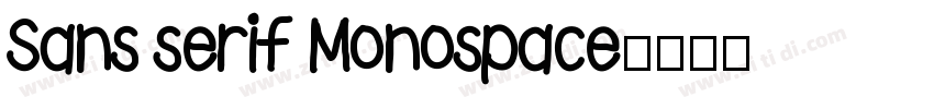 Sans serif Monospace字体转换